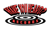 HAVE YOU HEARD? Records